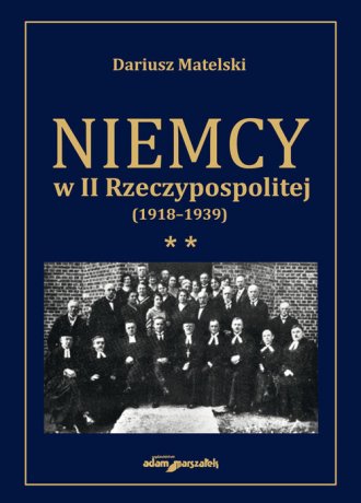 Niemcy w II Rzeczypospolitej (1918-1939). - okładka książki
