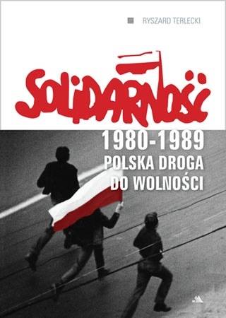 Solidarność 1980-1989. Polska droga - okładka książki