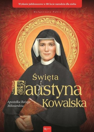Święta Faustyna Kowalska. Apostołka - okładka książki