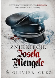 Zniknięcie Josefa Mengele - okładka książki
