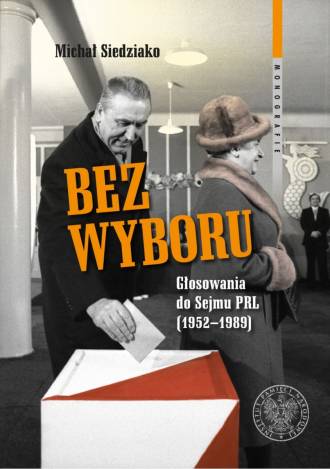 Bez wyboru. Głosowania do Sejmu - okładka książki