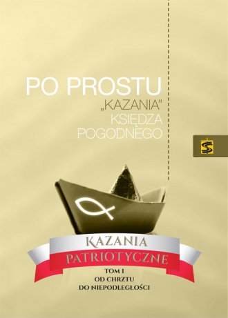 Po prostu kazania Księdza Pogodnego. - okładka książki