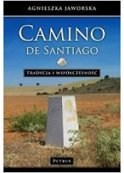 Camino de santiago tradycja i współczesność - okładka książki
