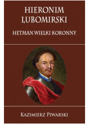 Hieronim Lubomirski. Hetman Wielki - okładka książki
