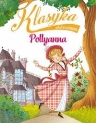 Klasyka młodzieżowa: Pollyanna - okładka książki