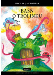 Baśń o Trolinku - okładka książki