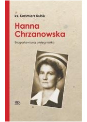 Hanna Chrzanowska. Blogosławiona - okładka książki