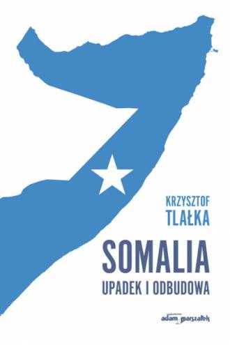 Somalia. Upadek i odbudowa - okładka książki