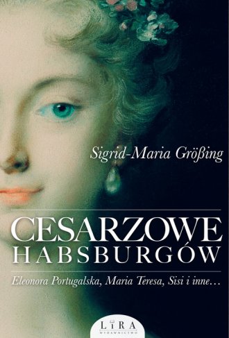 Cesarzowe Habsburgów - okładka książki
