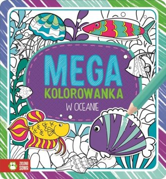 Megakolorowanka. W oceanie - okładka książki