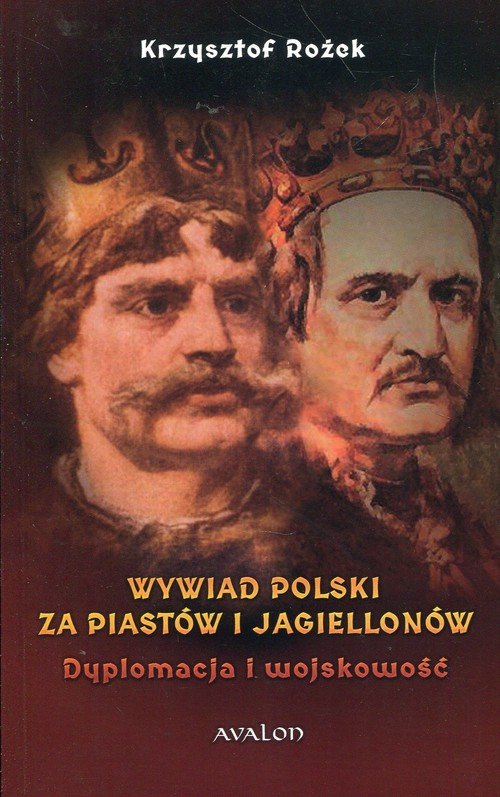 Wywiad polski za Piastów i Jagiellonów. - okładka książki