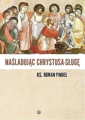 Naśladując Chrystusa - sługę - okładka książki