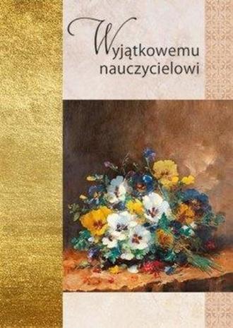 Złota seria. Wyjątkowemu nauczycielowi - okładka książki