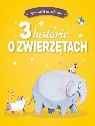 Opowiastki na dobranoc. 3 historie - okładka książki