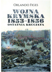 Wojna krymska 1853-1856. Ostatnia - okładka książki