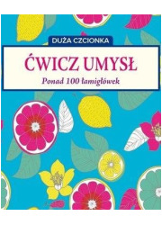 Ćwicz umysł. Ponad 100 łamigłówek - okładka książki