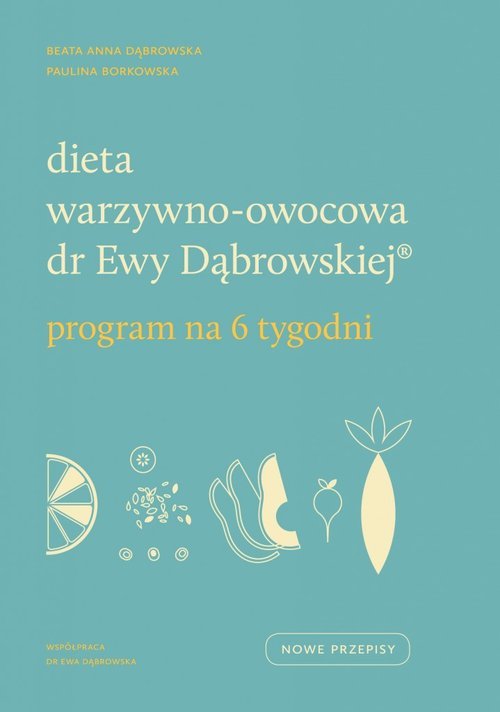 Dieta warzywno-owocowa dr Ewy Dąbrowskiej. - okładka książki