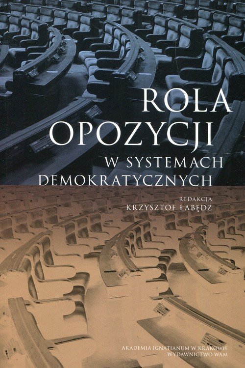 Rola opozycji w systemach demokratycznych - okładka książki