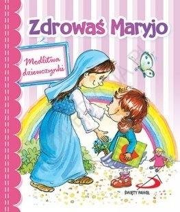 Zdrowaś Maryjo. Modlitwa dziewczynki - okładka książki