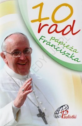 10 rad papieża Franciszka - okładka książki