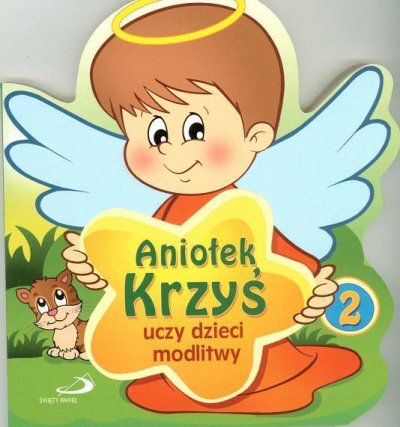 Aniołek Krzyś uczy dzieci modlitwy - okładka książki