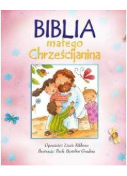 Biblia małego Chrześcijanina - okładka książki
