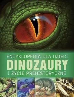 Encyklopedia dla dzieci. Dinozaury - okładka książki