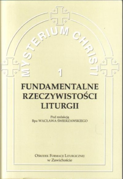 Fundamentalne Rzeczywistości Liturgii - okładka książki
