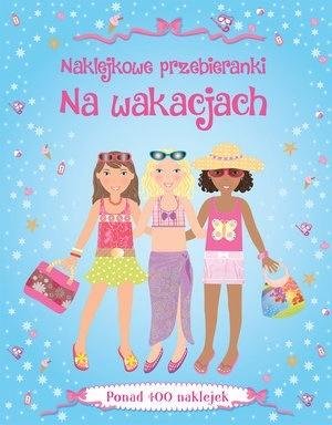 Naklejkowe przebieranki. Na wakacjach - okładka książki