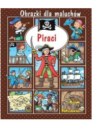 Obrazki dla maluchów - Piraci - okładka książki
