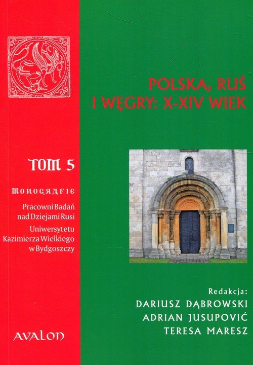 Polska, Ruś i Węgry, X-XIV wiek - okładka książki