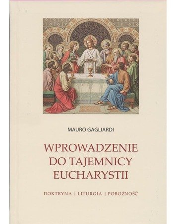 Wprowadzenie do Tajemnicy Eucharystii. - okładka książki
