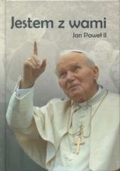 Jestem z Wami. Jan Paweł II - okładka książki