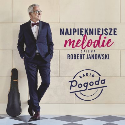 Najpiękniejsze melodie śpiewa Robert - okładka płyty