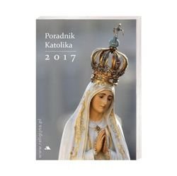 Poradnik Katolika 2017. Matka Boża - okładka książki