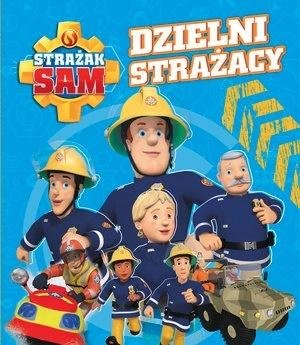 Strażak Sam. Dzielni Strażacy - okładka książki