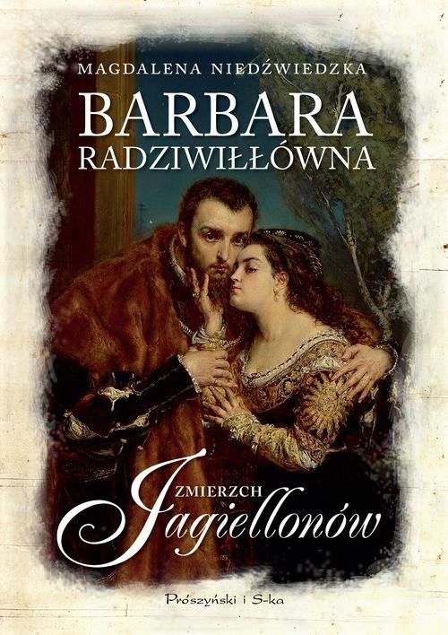 Barbara Radziwiłłówna. Zmierzch - okładka książki