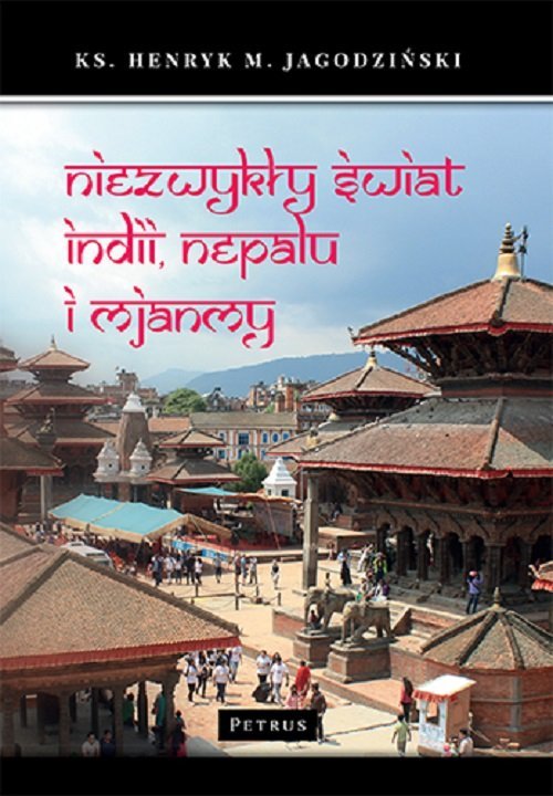 Niezwykły świat Indii, Nepalu i - okładka książki