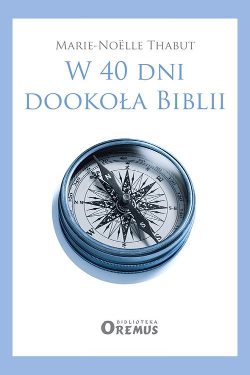 W 40 dni dookoła Biblii - okładka książki