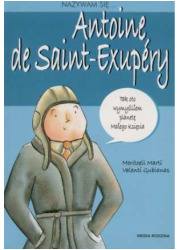 Nazywam się... Antoine de Saint-Exupery - okładka książki