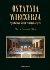 Ostatnia wieczerza. Symbolika Świąt - okładka książki