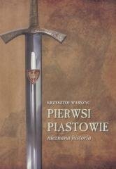 Pierwsi Piastowie. Nieznana historia - okładka książki