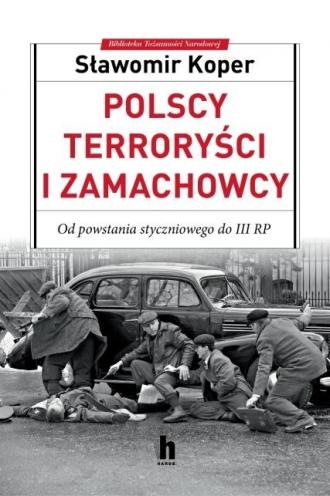 Polscy terroryści i zamachowcy - okładka książki