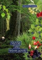 Słynne leki leśnej apteki - okładka książki