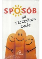 Sposób na szczęśliwe życie - okładka książki