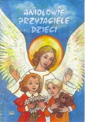 Aniołowie przyjaciele dzieci - okładka książki
