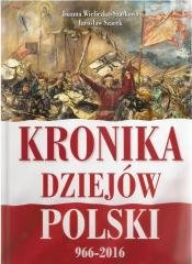 Kronika dziejów Polski 966-2016 - okładka książki