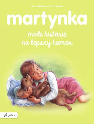 Martynka. Małe historie na lepszy - okładka książki