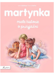 Martynka. Małe historie o przyjaźni - okładka książki