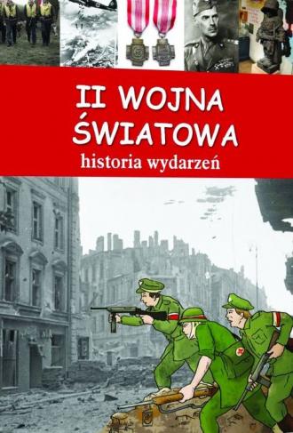 II wojna światowa. Historia wydarzeń - okładka książki